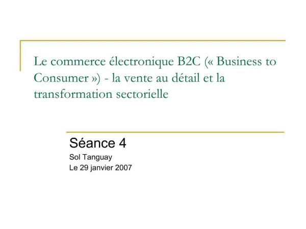 Le commerce lectronique B2C Business to Consumer - la vente au d tail et la transformation sectorielle