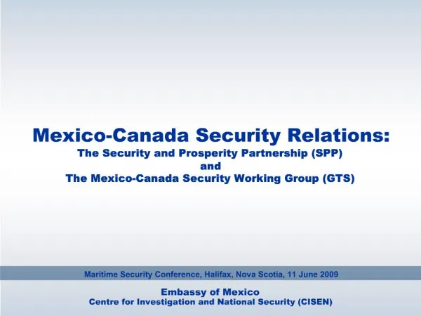 Mexico-Canada Security Relations: The Security and Prosperity Partnership SPP and The Mexico-Canada Security Working Gro