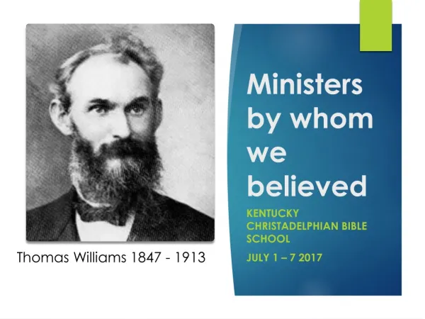 Ministers by whom we believed