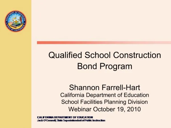 Qualified School Construction Bond Program Shannon Farrell-Hart California Department of Education School Facilities P
