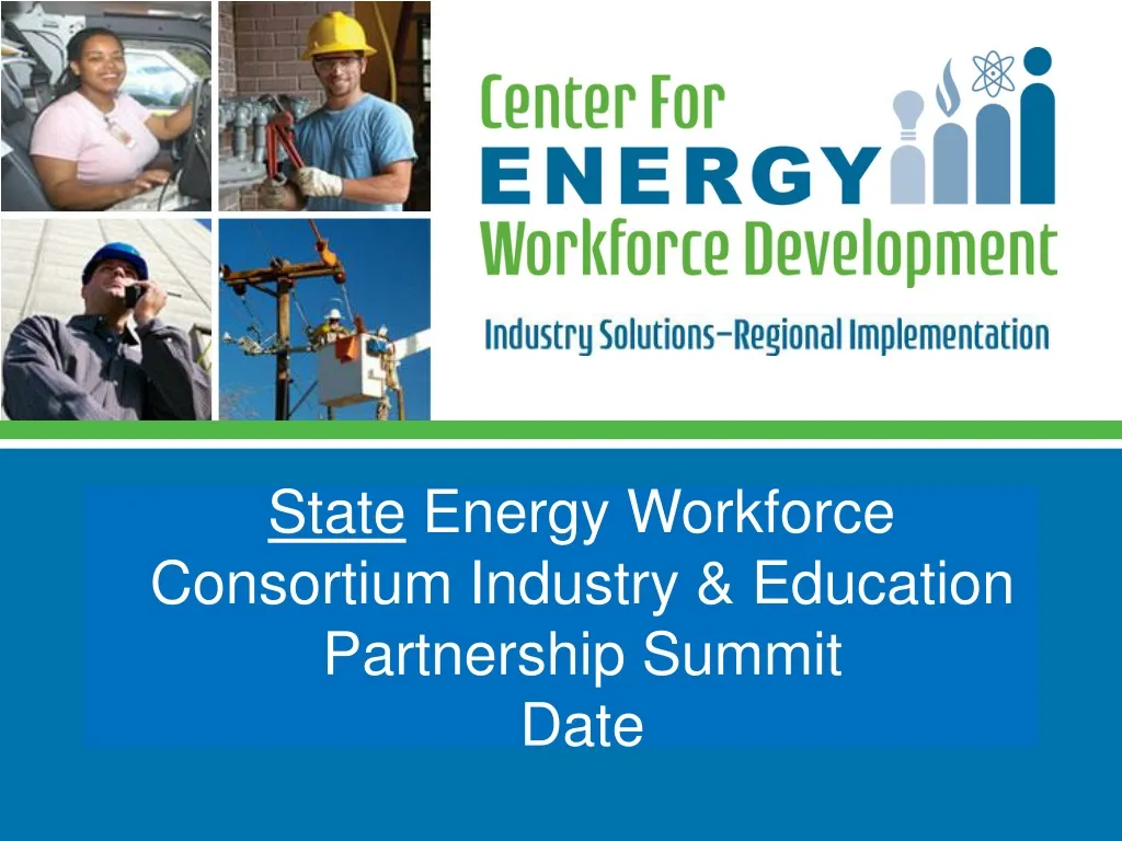 state energy workforce consortium industry education partnership summit date
