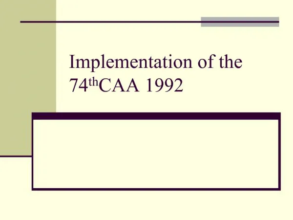 Implementation of the 74th CAA 1992