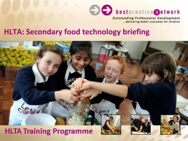 HLTA: Secondary food technology briefing