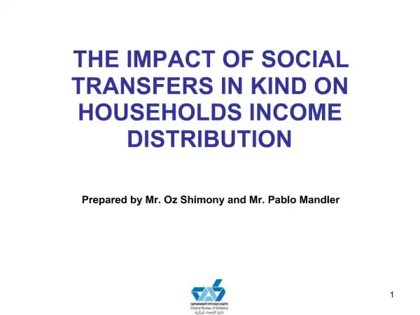 THE IMPACT OF SOCIAL TRANSFERS IN KIND ON HOUSEHOLDS INCOME DISTRIBUTION