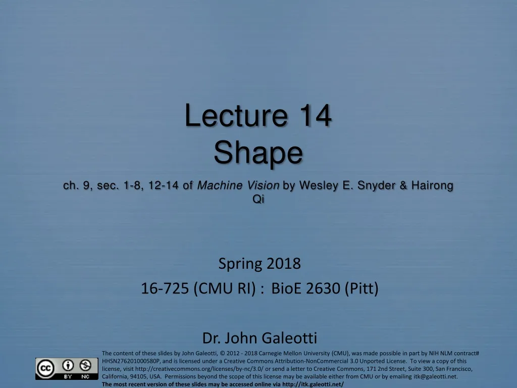 lecture 14 shape ch 9 sec 1 8 12 14 of machine vision by wesley e snyder hairong qi