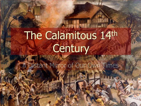 The Calamitous 14th Century