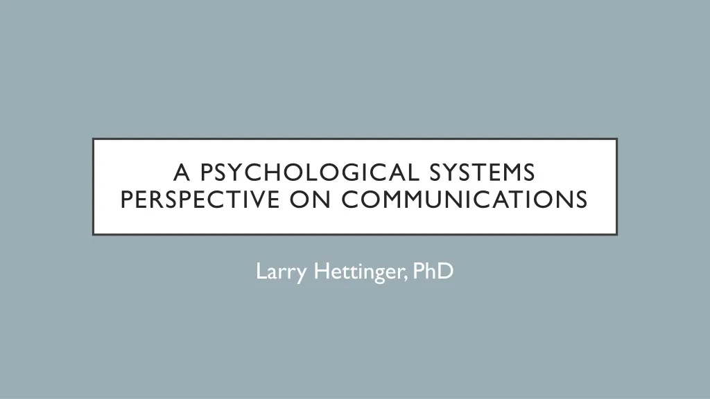 a psychological systems perspective on communications