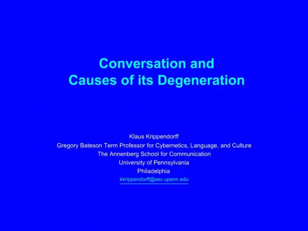 Conversation and Causes of its Degeneration