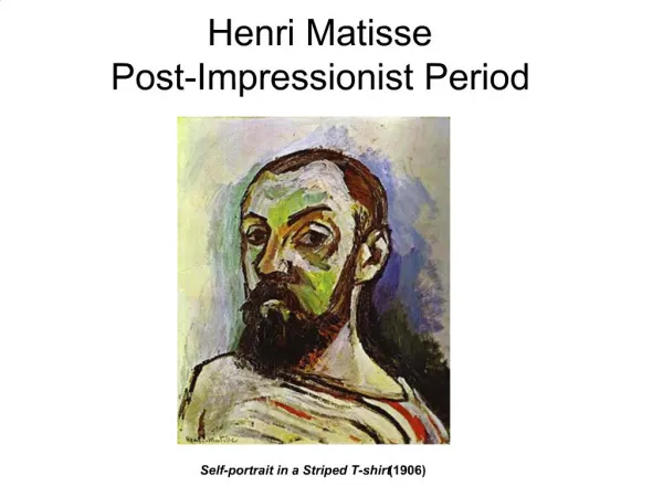 Henri Matisse Post-Impressionist Period