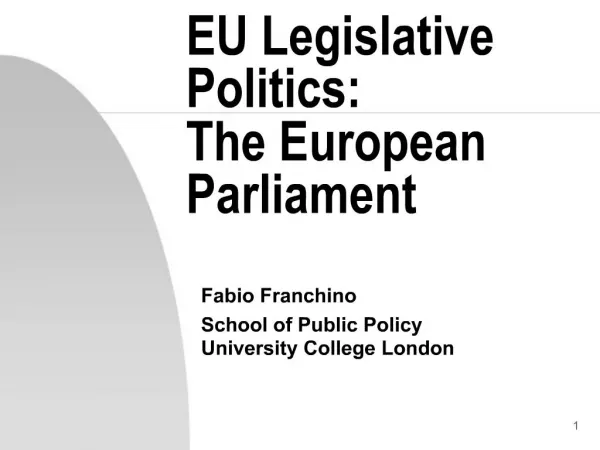EU Legislative Politics: The European Parliament