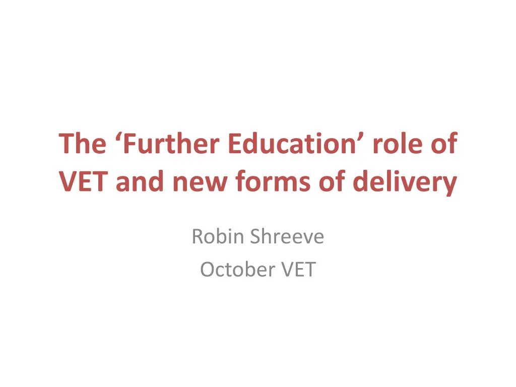 the further education role of vet and new forms of delivery