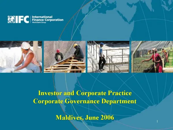 Investor and Corporate Practice Corporate Governance Department Maldives, June 2006