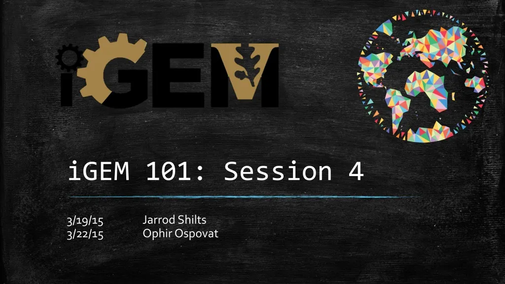 igem 101 session 4