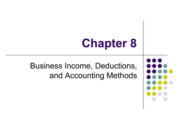 Business Income, Deductions, and Accounting Methods
