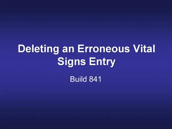 Deleting an Erroneous Vital Signs Entry