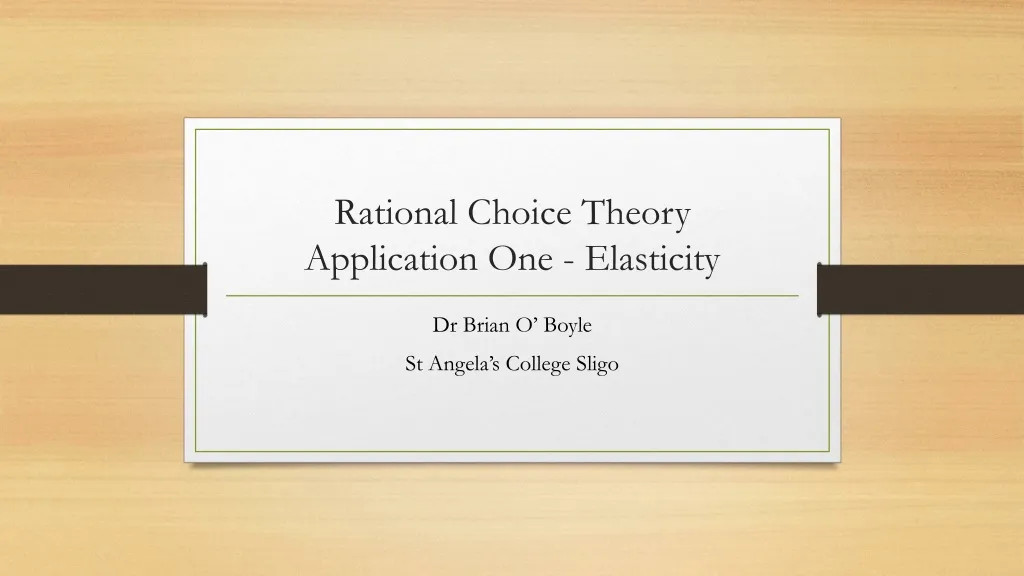 rational choice theory application one elasticity