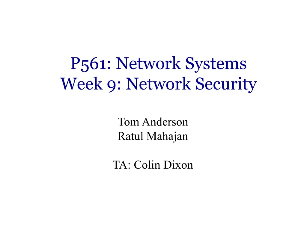 p561 network systems week 9 network security