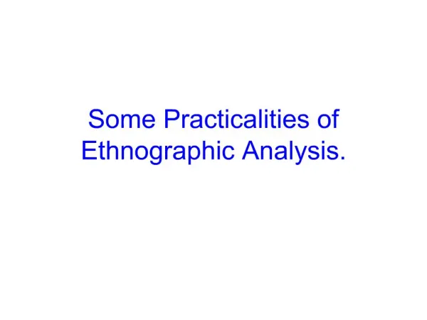 Some Practicalities of Ethnographic Analysis.
