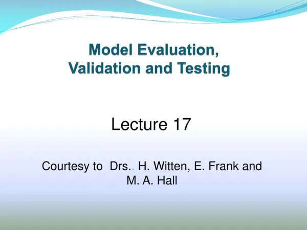 Model Evaluation, Validation and Testing