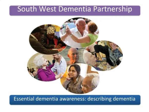 Essential dementia awareness: describing dementia