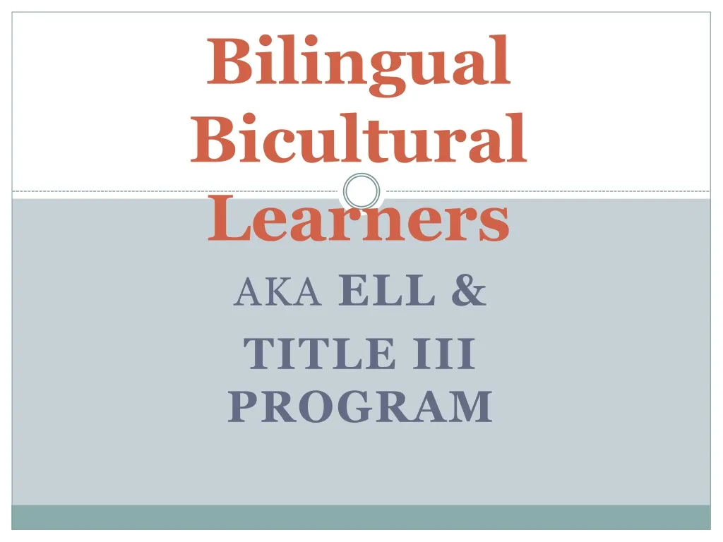 bilingual bicultural learners