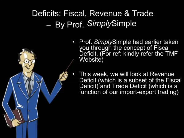Deficits: Fiscal, Revenue Trade By Prof. Simply Simple