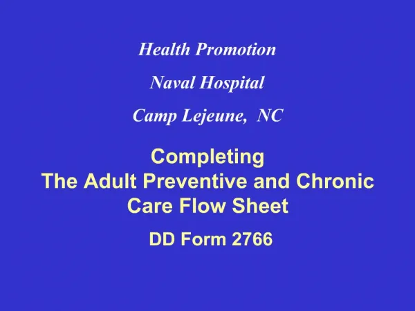 Completing The Adult Preventive and Chronic Care Flow Sheet