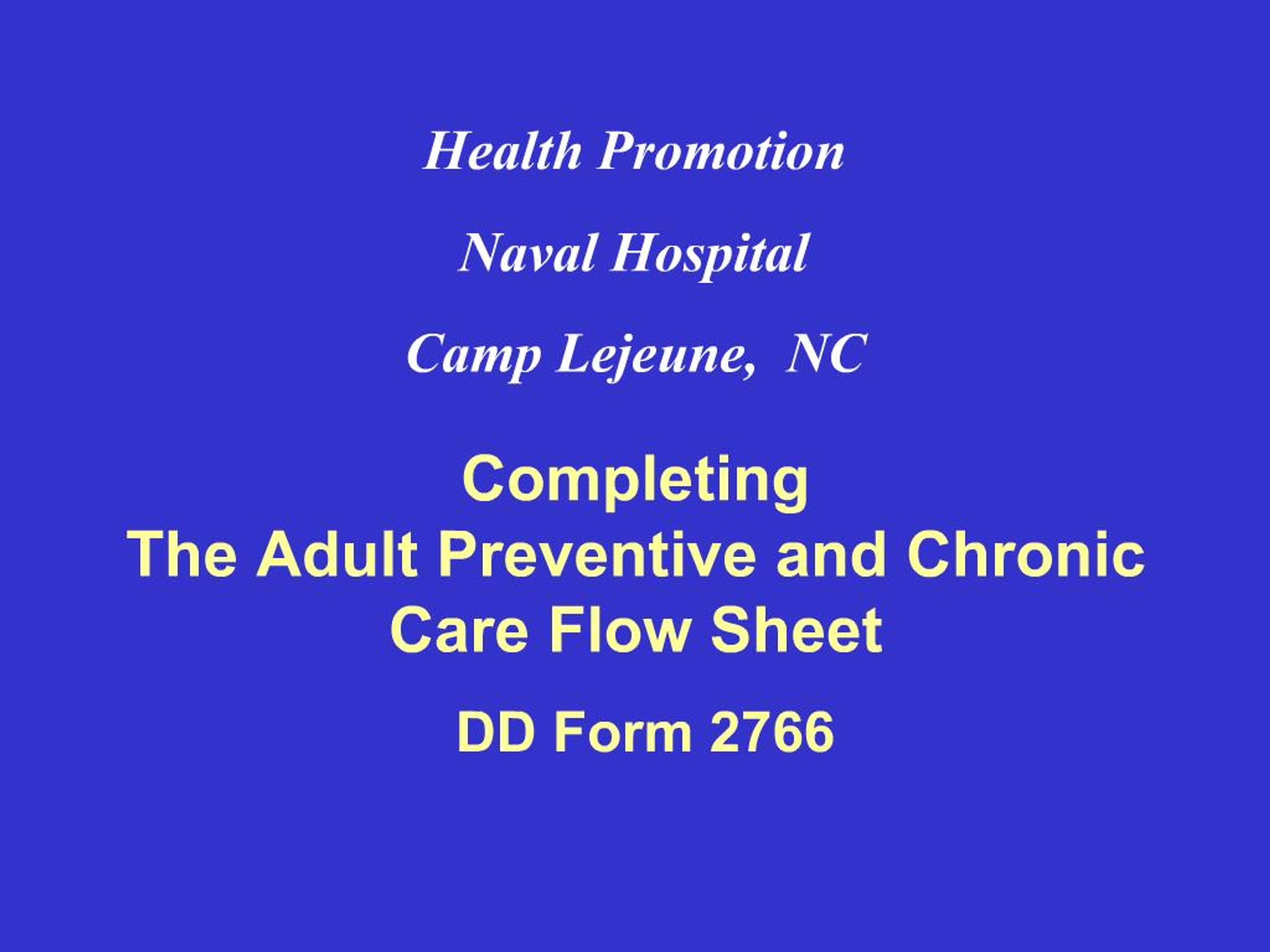 PPT - Completing The Adult Preventive and Chronic Care Flow Sheet ...
