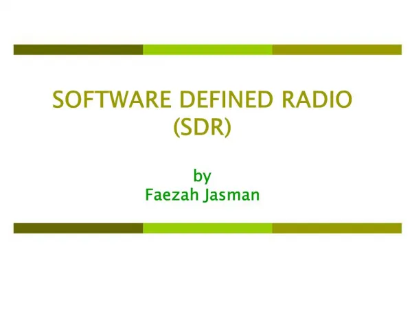 SOFTWARE DEFINED RADIO SDR by Faezah Jasman