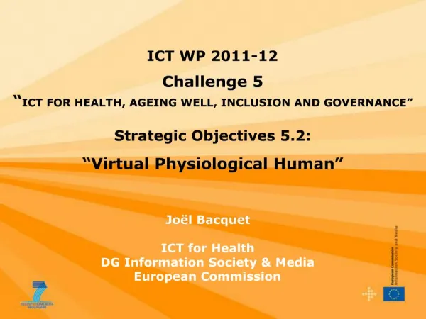 ICT WP 2011-12 Challenge 5 ICT FOR HEALTH, AGEING WELL, INCLUSION AND GOVERNANCE Strategic Objectives 5.2: Virtu
