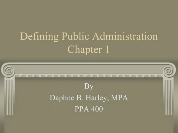 Defining Public Administration Chapter 1