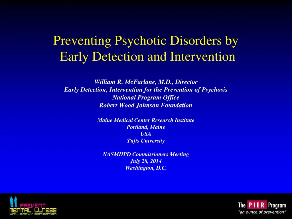 preventing psychotic disorders by early detection and intervention