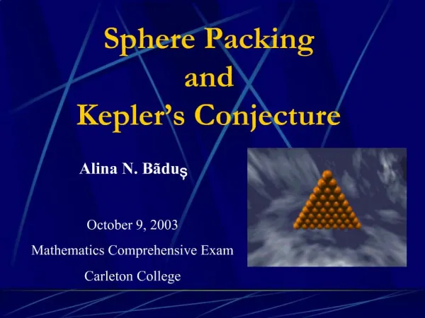 Sphere Packing and Kepler s Conjecture