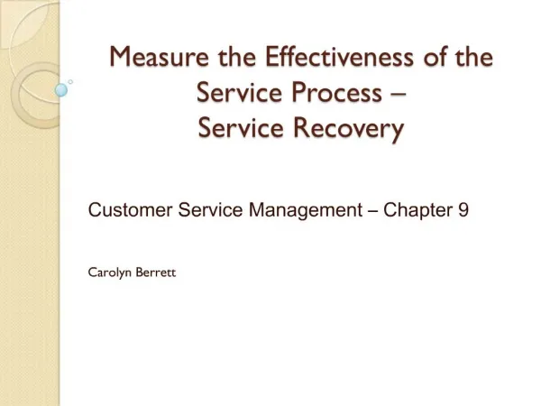 Measure the Effectiveness of the Service Process Service Recovery