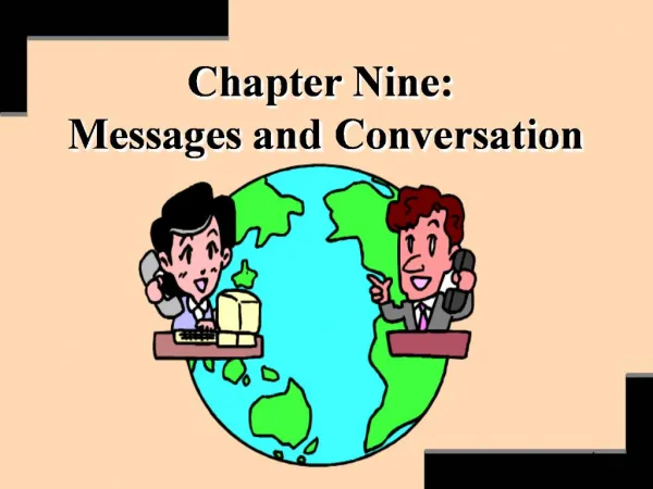 Chapter Nine: Messages and Conversation