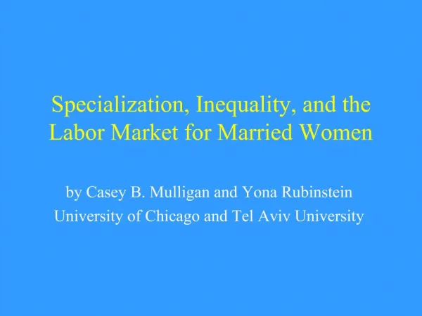 Specialization, Inequality, and the Labor Market for Married Women