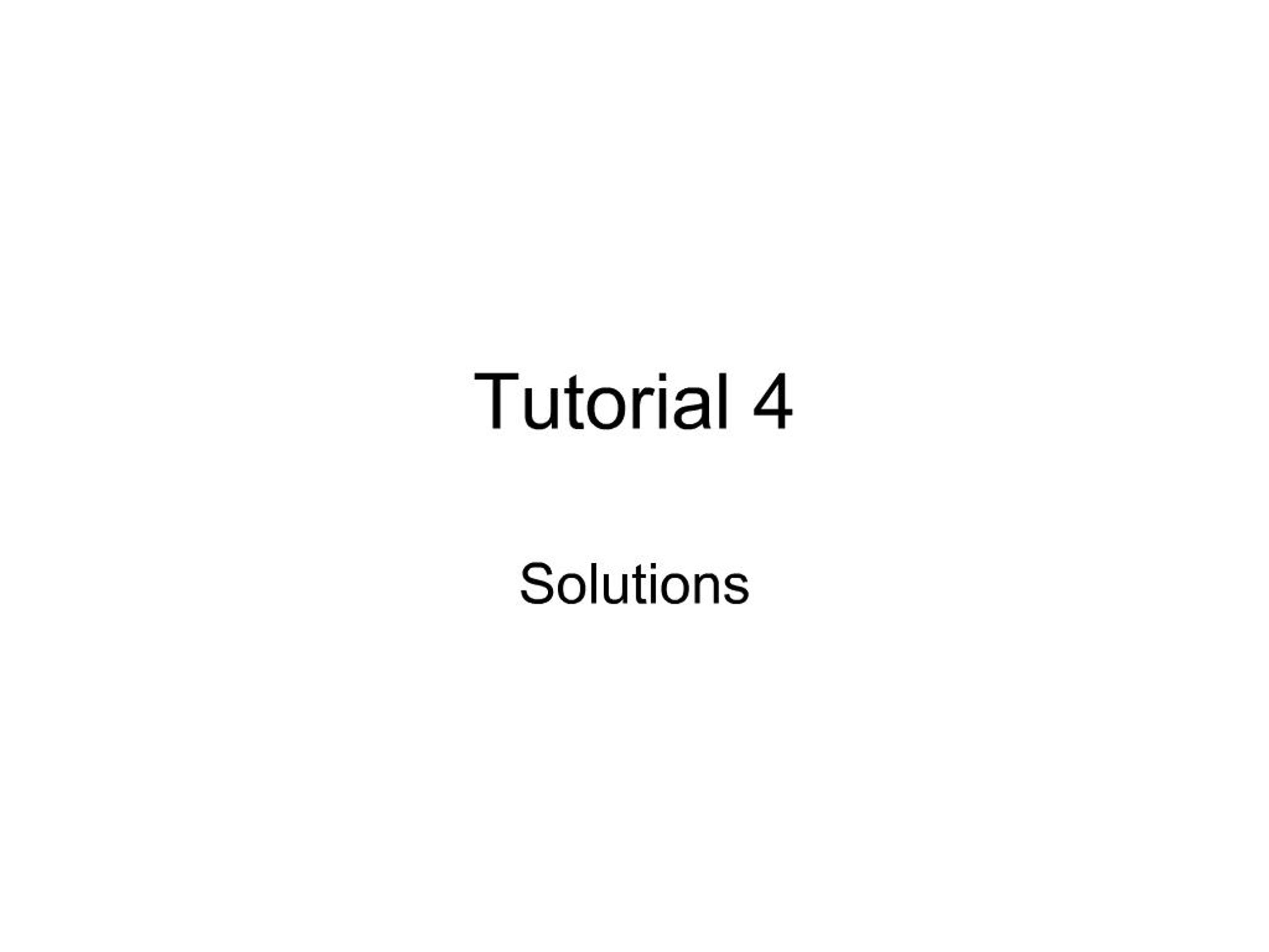 PPT - Tutorial 4 PowerPoint Presentation, free download - ID:633538
