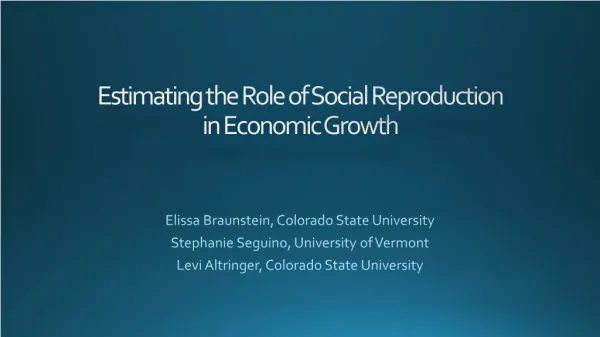 Estimating the Role of Social Reproduction in Economic Growth