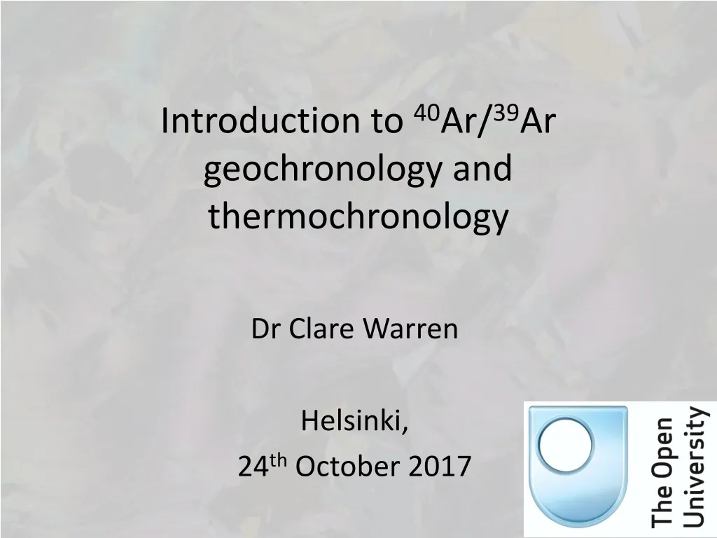 introduction to 40 ar 39 ar geochronology and thermochronology