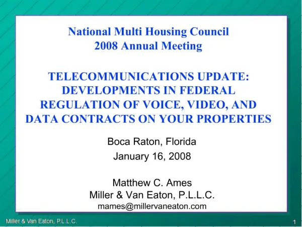 National Multi Housing Council 2008 Annual Meeting TELECOMMUNICATIONS UPDATE: DEVELOPMENTS IN FEDERAL REGULATION OF VOI