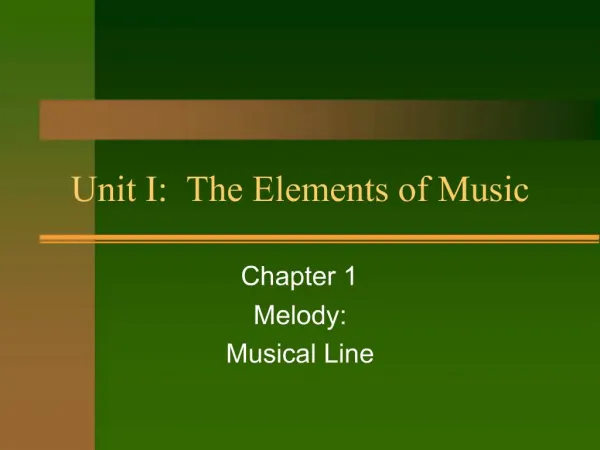 Unit I: The Elements of Music