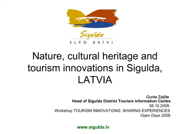Nature, cultural heritage and tourism innovations in Sigulda, LATVIA