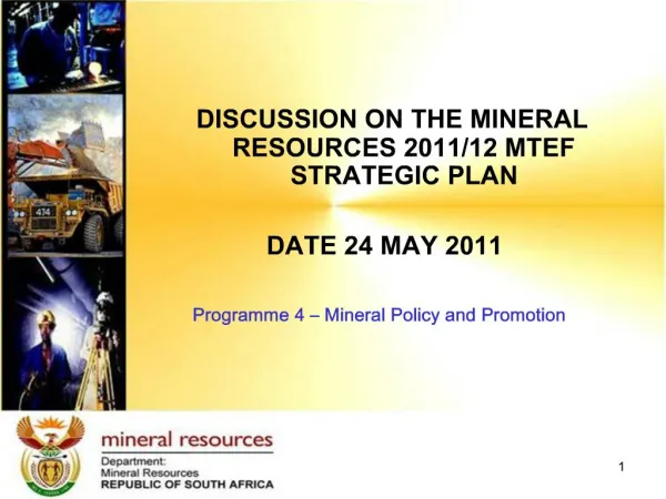 DISCUSSION ON THE MINERAL RESOURCES 2011