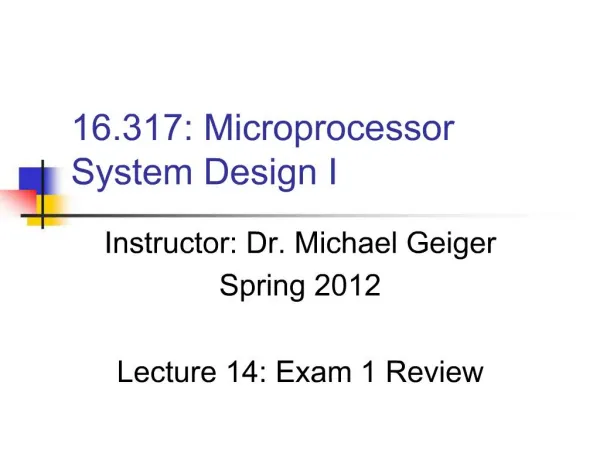 16.317: Microprocessor System Design I