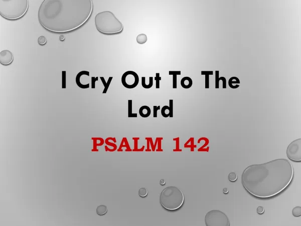 I Cry Out To The Lord