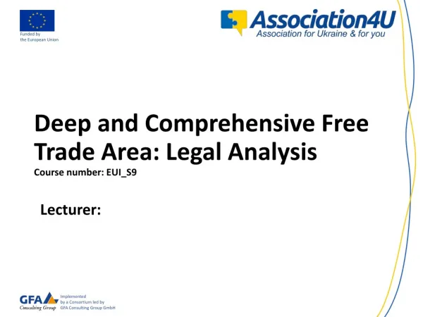 Deep and Comprehensive Free Trade Area: Legal Analysis Course number: EUI_S9