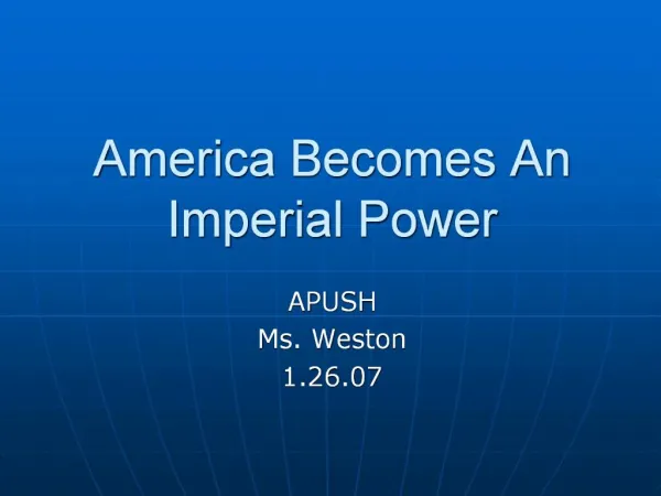 America Becomes An Imperial Power