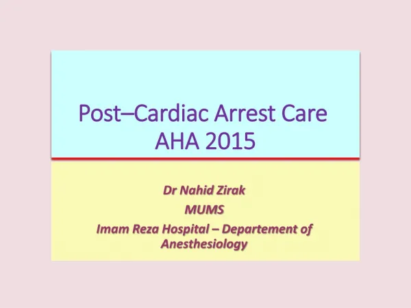 Post–Cardiac Arrest Care AHA 2015