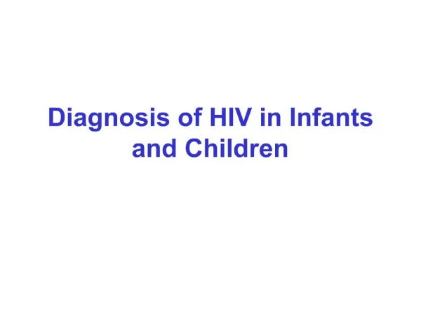 Diagnosis of HIV in Infants and Children