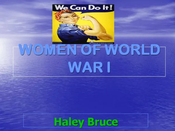 WOMEN OF WORLD WAR I